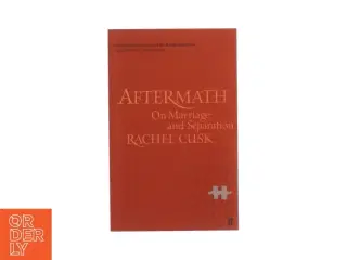 Aftermath on marriage and separation af Rachel Cusk (bog)