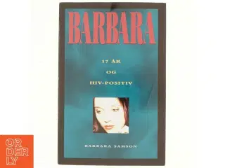 Barbara - 17 år og hivpositiv (Bog)