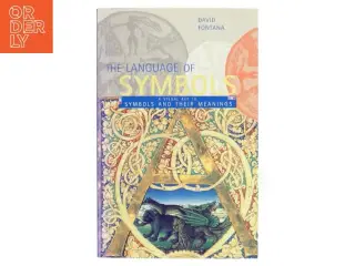 The Secret Language of Symbols af David Fontana (Bog)