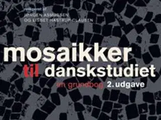 Bog: Mosaikker til danskstudiet - en grundbog