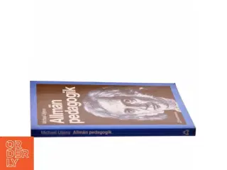 Allm&#228;n pedagogik af Michael Uljens (Bog)