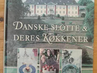 Danske slotte & deres Køkkener