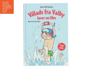 Villads fra Valby laver en film af Anne Sofie Hammer (f. 1972-02-05) (Bog)