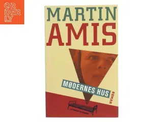 Mødernes Hus af Martin Amis (Bog)