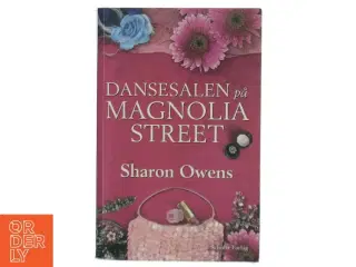 Dansesalen på Magnolia Street af Sharon Owens (Bog)
