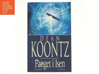 Fanget i isen af Dean R. Koontz (Bog)