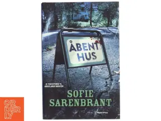 Åbent hus : krimi af Sofie Sarenbrant (Bog)