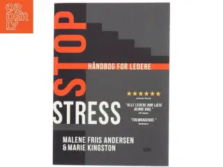 Stop stress : håndbog for ledere af Marie Kingston (Bog)