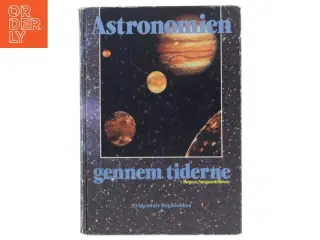 Astronomien gennem tiderne af Mogens Nørgaard Olesen (Bog)