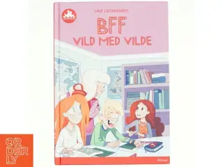 UBRUGT BFF - vild med Vilde af Line Leonhardt (Bog)