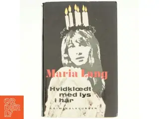 Hvidklædt med lys i hår af Maria Lang (bog)