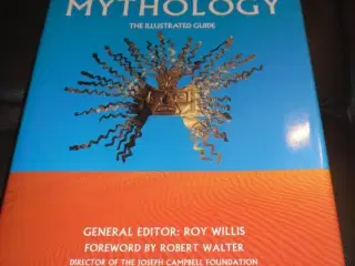 World Mythology The Illustrated Guide by Willis