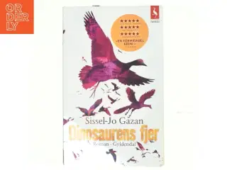 Dinosaurens fjer : roman af Sissel-Jo Gazan (Bog)