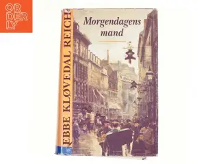 Morgendagens mand : roman af Ebbe Kløvedal Reich (Bog)