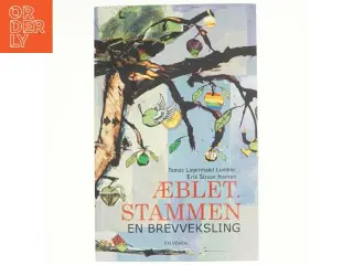 Æblet - stammen : en brevveksling af Tomas Lagermand Lundme (Bog)
