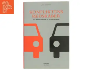 Konfliktens redskaber : fra ubevidst kultur til bevidst strategi af Tina Monberg (Bog)