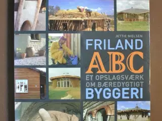 friland abc - et opslagsværk om bæredygtigt bygger