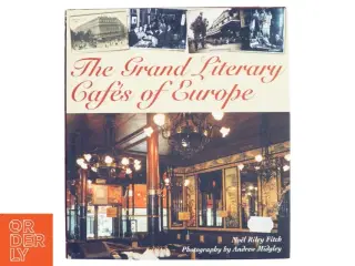 The Grand Literary Cafés of Europe af Noel Riley Fitch (Bog)