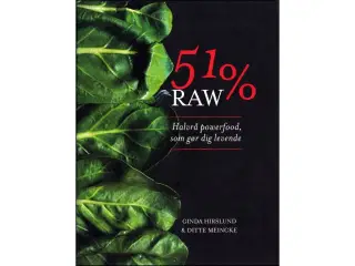 51% RAW - halvrå powerfood, som gør dig levende