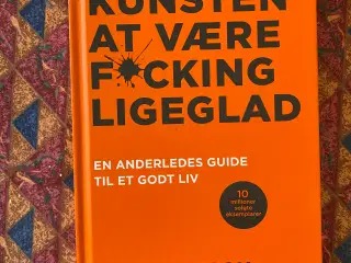 Kunsten af at være f*cking ligeglad af Mark Manson