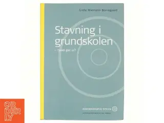 Stavning i grundskolen : hvad gør vi? af Grete Wiemann Borregaard (Bog)