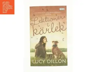 Lektionen i k&#228;rlek af Lucy Dillon (bog)