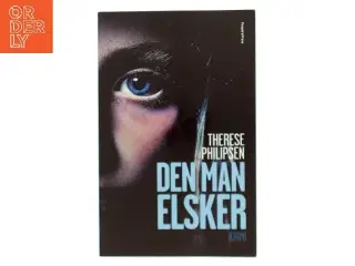 Den man elsker : krimi af Therese Philipsen (Bog)