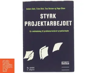 Styrk Projektarbejdet af Anders Dahl (Bog)