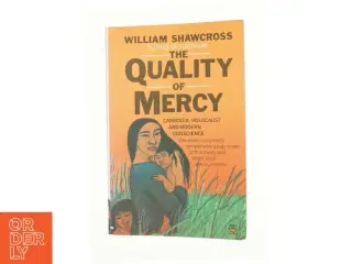 Quality of Mercy: Cambodia, Holocaust and Modern Conscience (Bog)