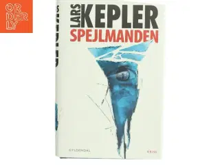 Spejlmanden : kriminalroman af Lars Kepler (Bog)
