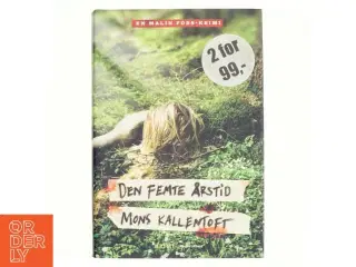 Den femte årstid : kriminalroman af Mons Kallentoft (Bog)