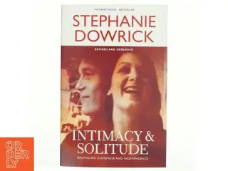 Intimacy and Solitude af Stephanie Dowrick (Bog)