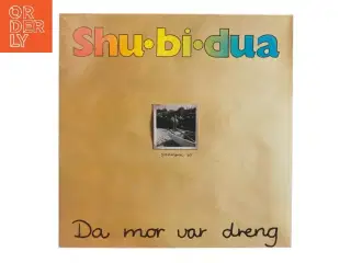 Shu-bi-dua LP &#39;Da mor var dreng&#39; fra Shu-bi-dua