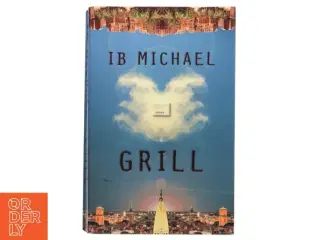 Grill : roman af Ib Michael (Bog)