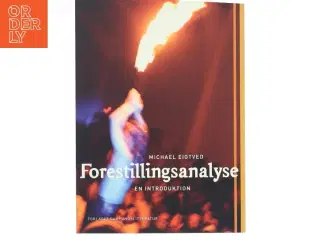 Forestillingsanalyse : en introduktion af Michael Eigtved (Bog)