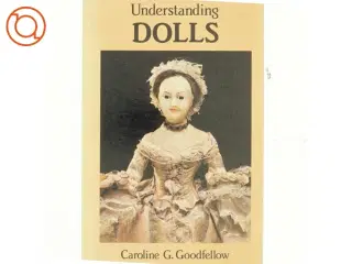 Understanding Dolls af Caroline Goodfellow (Bog)