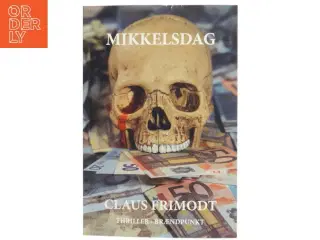 Mikkelsdag : thriller af Claus Frimodt (Bog)