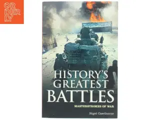 History&#39;s greatest battles : masterstrokes of war af Nigel Cawthorne (1951-) (Bog)