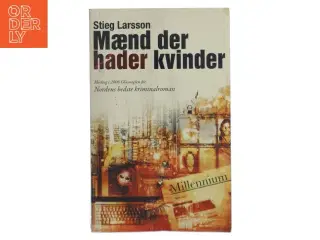 Mænd der hader kvinder af Stieg Larsson, Stieg Larsson (Bog)