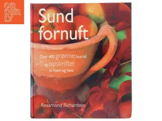 Sund fornuft af Rosamond Richardson (Bog)