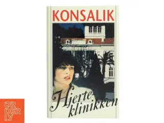 Hjerteklinikken af Konsalik (Bog)