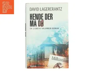 Hende der må dø af David Lagercrantz (Bog)