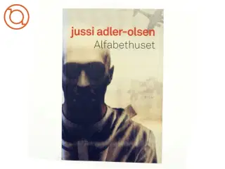 Alfabethuset af Jussi Adler-Olsen (Bog)