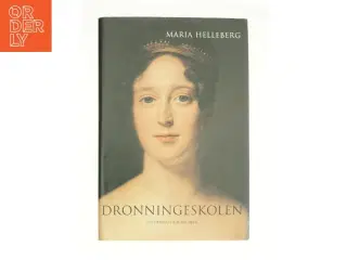Dronningeskolen af Maria Helleberg (Bog)
