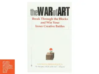 The war of art : break through the blocks and win your inner creative battles af Steven Pressfield (Bog)