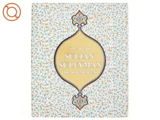The Age of Sultan Süleyman the magnificent