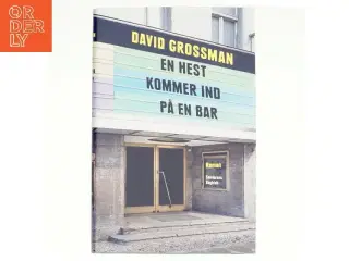 En hest kommer ind på en bar af David Grossman