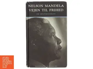 Vejen til frihed : selvbiografi af Nelson Mandela (Bog)