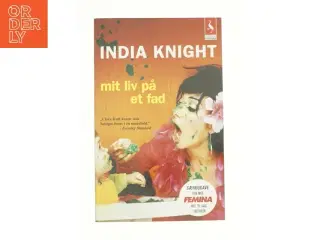 Mit Liv På Et Fad af India Knight (Bog)