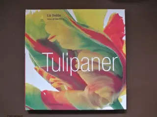 tulipaner, af liz dobbs, emne: hus og have
